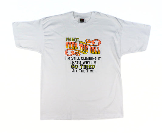 1990's "Im not over the Hill" Graphic T-Shirt